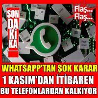 WhatsApp 1 Kasım'dan itibaren bu telefonlardan desteğini çekecek!