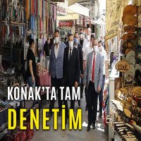 Konak’ta tam saha Covid-19 denetimi