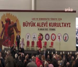 ‘Büyük Alevi Kurultayı’ sonuç bildirgesi açıklandı