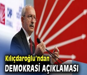 Kılıçdaroğlu'ndan flaş demokrasi krizi açıklaması