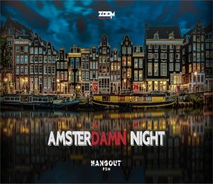 Amsterdamn Night 2023 - Hangout PSM